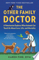 Other Family Doctor: A Veterinarian Explores What
