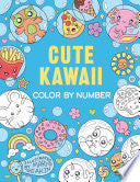 Cute Kawaii Color by Number by Phoenix Books