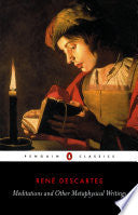 Meditations and Other Metaphysical Writings