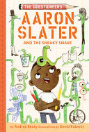 Aaron Slater and the Sneaky Snake #6 Questioneers by Phoenix Books