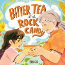 Bitter Tea and Rock Candy by Phoenix Books