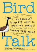 Bird Talk: Hilariously Accurate Ways to Identify B by Phoenix Books