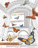 Coloring Insectopolis by Phoenix Books