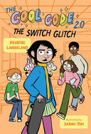 Cool Code 20 The Switch Glitch by Phoenix Books