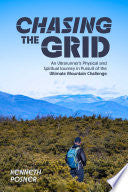 Chasing the Grid An Ultrarunners Physical and Spir by Phoenix Books