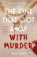 One That Got Away with Murder