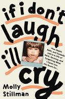 If I Don't Laugh, I'll Cry: How Death, Debt, and C by Phoenix Books
