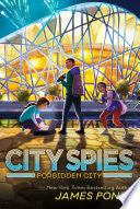 Forbidden City (City Spies 3) by Phoenix Books