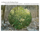 At Home in the Northern Forest: Photographs of the by Phoenix Books