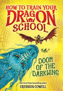 How to Train Your Dragon School: Doom of the Darkw by Phoenix Books