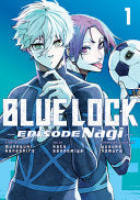 Blue Lock: Episode Nagi 1 by Phoenix Books