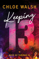 Keeping 13 (Boys of Tommen #2) by Phoenix Books