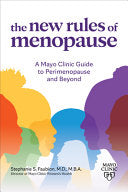 New Rules of Menopause A Mayo Clinic guide to peri