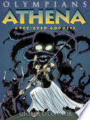 Olympians #02 Athena: Grey-Eyed Goddess