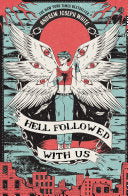 Hell Followed with Us by Phoenix Books