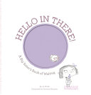 Hello in There! Big Sisters Book of Waiting by Phoenix Books