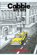 Cabbie: New York City 1971,1972 True Tales by N.G. by Phoenix Books