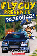 Fly Guy Presents Police Officers Scholastic Reader by Phoenix Books