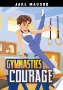 Gymnastics Courage by Phoenix Books