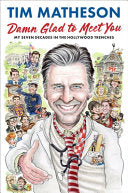 Damn Glad to Meet You: My Seven Decades in the Hol by Phoenix Books