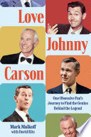 Love Johnny Carson: One Obsessive Fan's Journey to