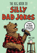 Big Book of Silly Dad Jokes: 750+ Jokes for Dads a by Phoenix Books