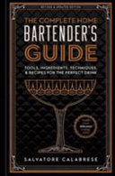 Complete Home Bartender's Guide by Phoenix Books