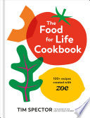 Food for Life Cookbook: 100+ Recipes Created with by Phoenix Books