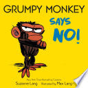 Grumpy Monkey Says No by Phoenix Books