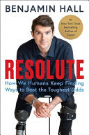 Resolute: How We Humans Keep Finding Ways to Beat