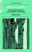 Ghost of an Idea: Hauntology, Folk Horror, and the by Phoenix Books