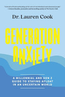 Generation Anxiety: A Millennial and Gen Z Guide t by Phoenix Books