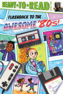 Flashback to The... Awesome '80s! by Phoenix Books