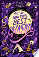 Hit Me with Your Best Charm by Phoenix Books