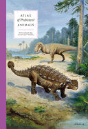 Atlas of Prehistoric Animals by Phoenix Books