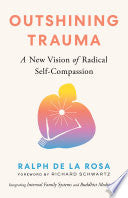 Outshining Trauma: A New Vision of Radical Self-Co