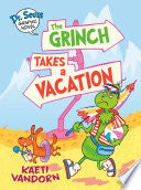 Dr. Seuss Graphic Novel: The Grinch Takes a Vacati by Phoenix Books