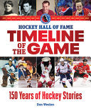Hockey Hall of Fame Timeline of the Game by Phoenix Books