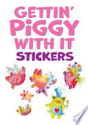 Gettin' Piggy With It Stickers by Phoenix Books