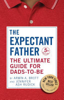 Expectant Father The Ultimate Guide for Dads-to-Be by Phoenix Books
