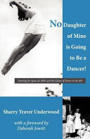 No Daughter of Mine Is Going to Be a Dancer! : Dan