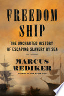 Freedom Ship: The Uncharted History of Escaping Sl by Phoenix Books