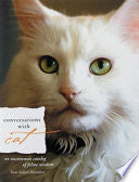 Conversations with Cat: An Uncommon Catalog of Fel by Phoenix Books