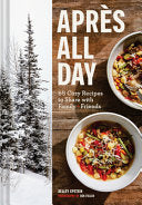 Apres All Day 65+ Cozy Recipes to Share with Famil by Phoenix Books