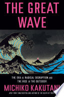 Great Wave: The Era of Radical Disruption and the by Phoenix Books