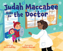 Judah Maccabee Goes to the Doctor Foreword by Blim by Phoenix Books