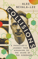 Collisions: A Physicist's Journey from Hiroshima t by Phoenix Books