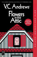 Flowers in the Attic by Phoenix Books