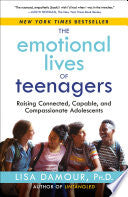 Emotional Lives of Teenagers: Raising Connected, C by Phoenix Books