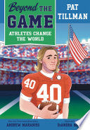 Beyond the Game: Pat Tillman by Phoenix Books
